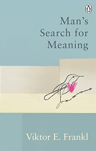 Man's Search For Meaning: Classic Editions (Rider Classics)