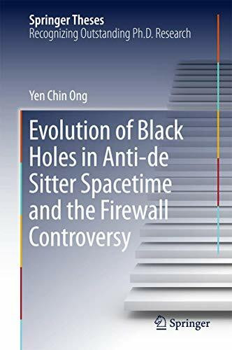 Evolution of Black Holes in Anti-de Sitter Spacetime and the Firewall Controversy (Springer Theses)