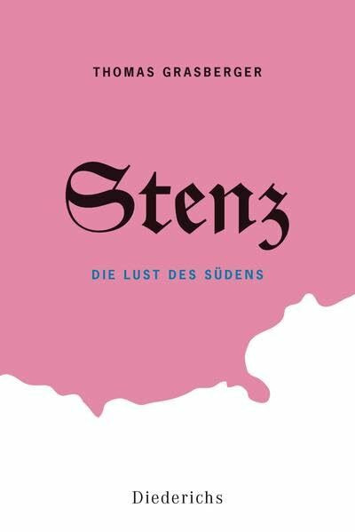 Stenz: Die Lust des Südens