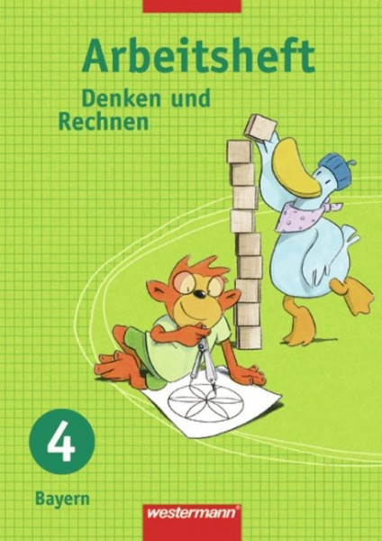 Denken und Rechnen - Ausgabe 2005 für Grundschulen in Bayern: Arbeitsheft 4