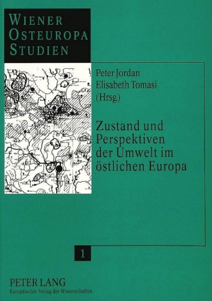 Zustand und Perspektiven der Umwelt im östlichen Europa