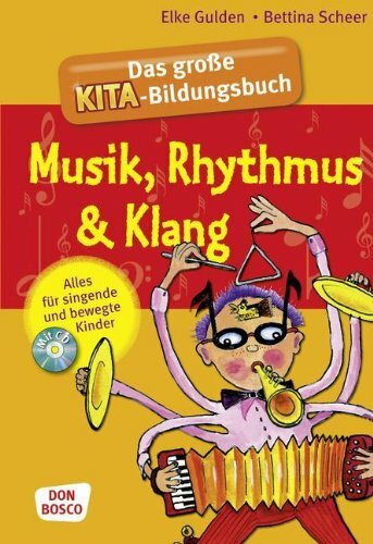 Musik, Rhythmus & Klang, m. Audio-CD: Das große Kita-Bildungsbuch