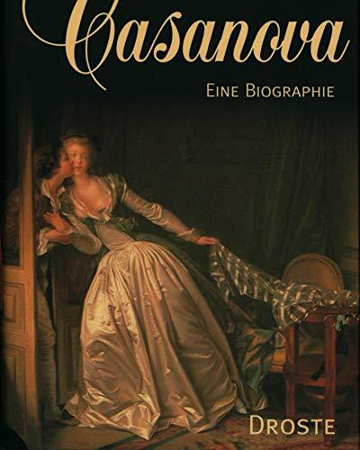 Casanova: Eine Biographie