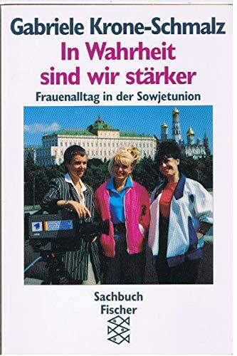 In Wahrheit sind wir stärker: Frauenalltag in der Sowjetunion