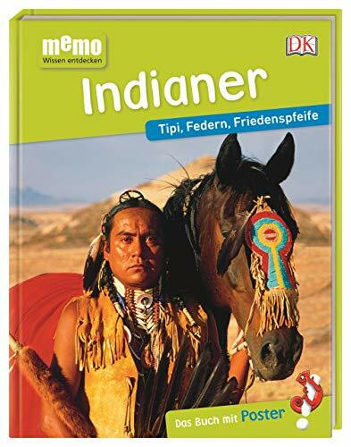 memo Wissen entdecken. Indianer: Tipi, Federn, Friedenspfeife. Das Buch mit Poster!