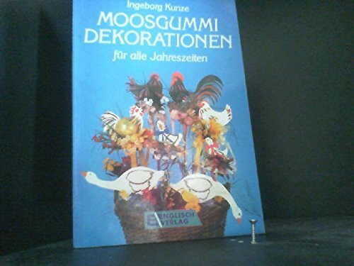 Moosgummi. Dekorationen für alle Jahreszeiten
