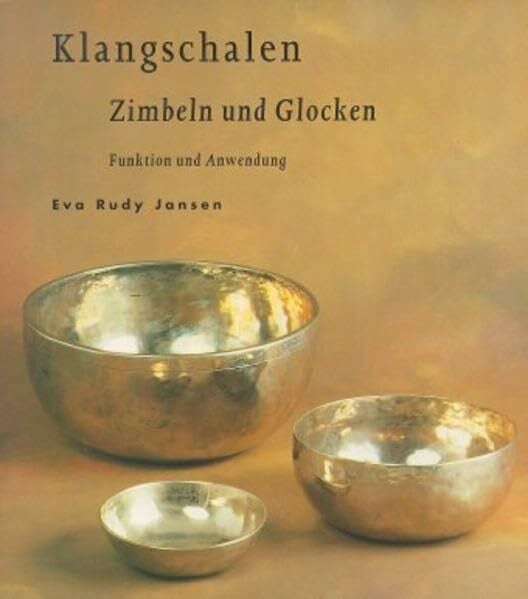 Klangschalen, Zimbeln, Glocken: Funktion und Anwendung