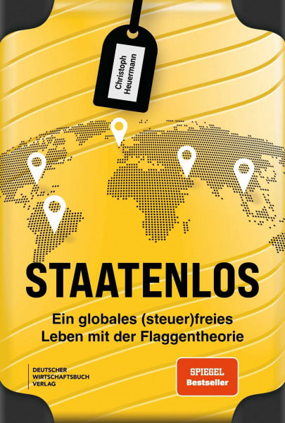 Staatenlos: Staatsbürgerschaft, Wohnsitz, Einkommen, Unternehmen und Investments optimieren