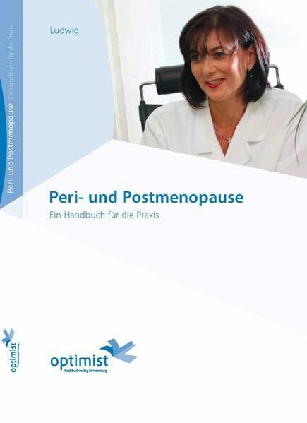 Peri- und Postmenopause: Ein Handbuch für die Praxis