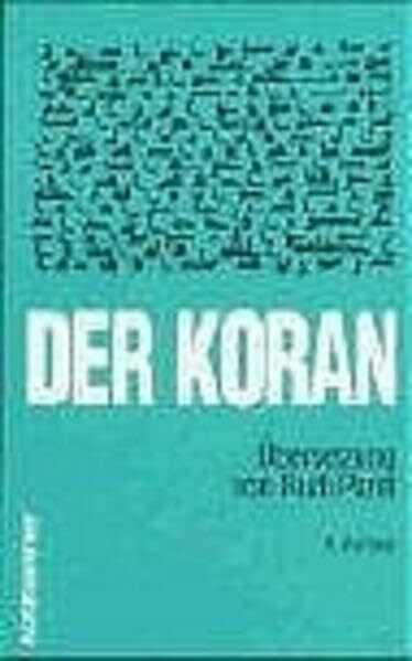 Der Koran: Übersetzung von Rudi Paret