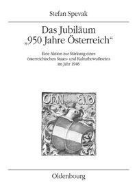 Das Jubiläum "950 Jahre Österreich"