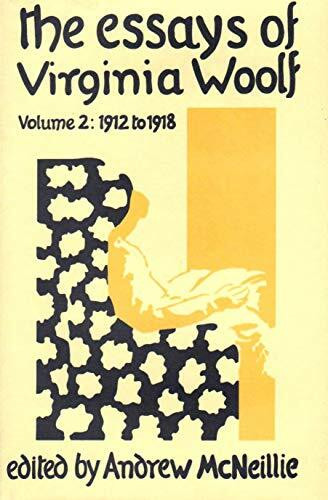 The Essays Of Virginia Woolf: Volume II: 1912-1918