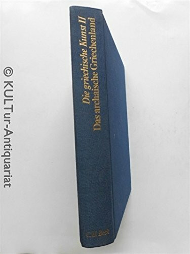 Das archaische Griechenland. 620 - 480 v. Chr. (Bd. 2)