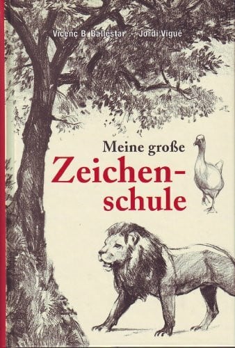 Meine große Zeichenschule