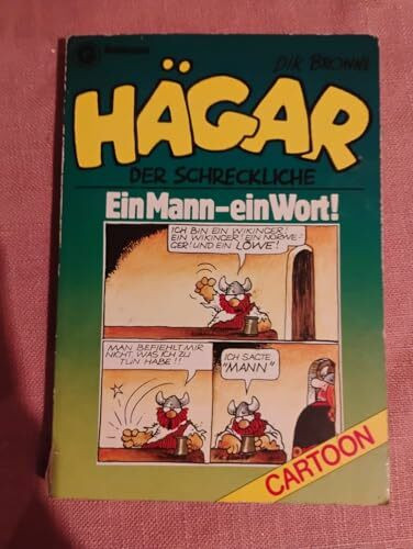 Hägar, der Schreckliche: Ein Mann - ein Wort (Goldmann Cartoon)