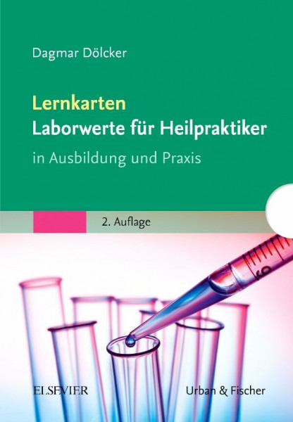 Lernkarten Laborwerte für Heilpraktiker: In Ausbildung und Praxis