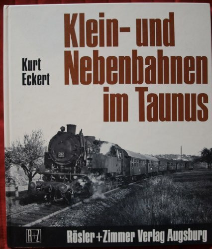 Kleinbahnen und Nebenbahnen im Taunus