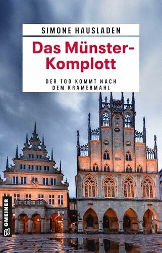 Das Münster-Komplott: Münsterland-Krimi (Hauptkommissar Konstantin Dietrich ermittelt im Münsterland) Das Münster-Komplott: Münsterland-Krimi (Hauptkommissar Konstantin Dietrich ermittelt im Münsterland)