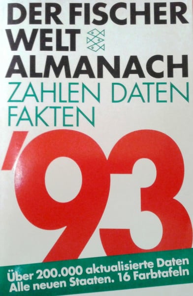 Der Fischer Weltalmanach '93: Zahlen, Daten, Fakten (Fischer Taschenbücher)