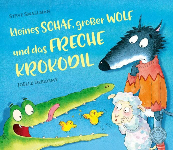 Kleines Schaf und großer Wolf und das freche Krokodil: Bilderbuch