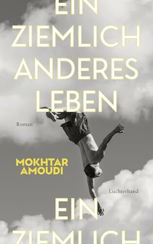 Ein ziemlich anderes Leben: Roman