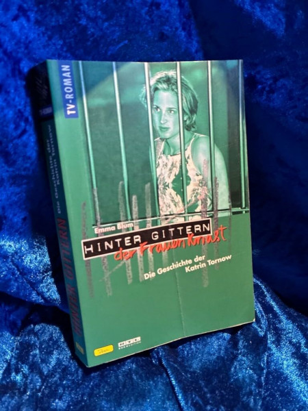 Hinter Gittern, der Frauenknast, Bd. 5, Die Geschichte der Katrin Tornow