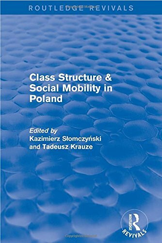 Class Structure and Social Mobility in Poland