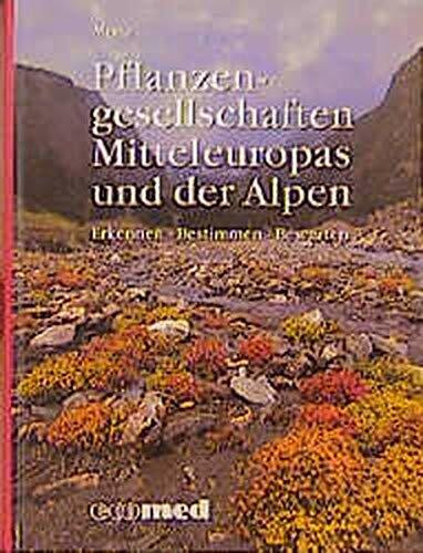 Pflanzengesellschaften Mitteleuropas und der Alpen