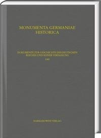 Dokumente zur Geschichte des Deutschen Reiches und seiner Verfassung 1365