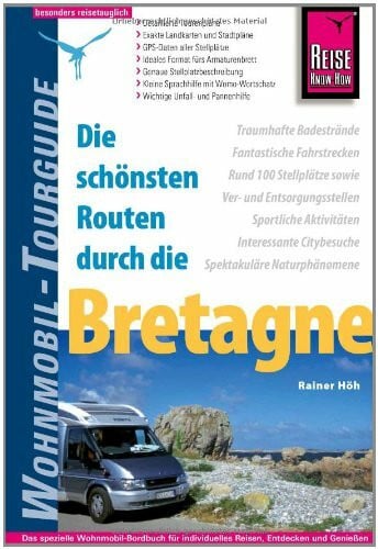 Wohnmobil-Tourguide: Die schönsten Routen durch die Bretagne