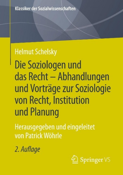 Die Soziologen und das Recht - Abhandlungen und Vorträge zur Soziologie von Recht, Institution und Planung