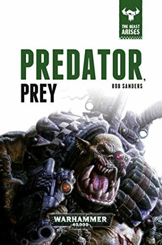 Predator, Prey: The Beast Arises Book 2 Predator, Prey: The Beast Arises Book 2