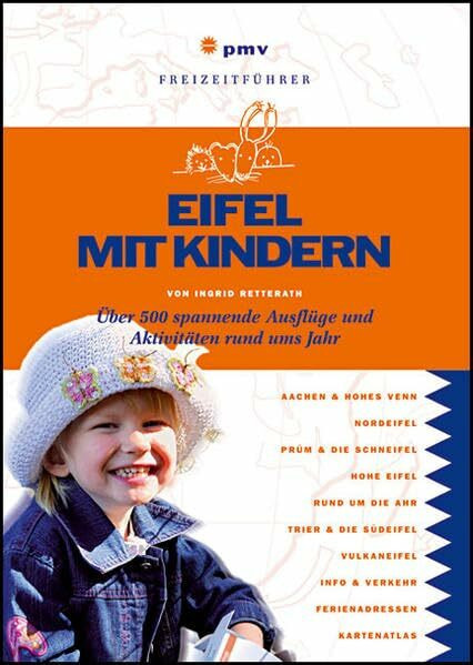 Eifel mit Kindern: Über 500 spannende Ausflüge und Aktivitäten rund ums Jahr (Freizeitführer mit Kindern)