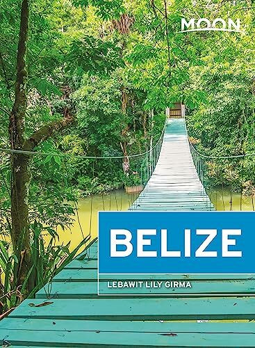 Moon Belize (Travel Guide)