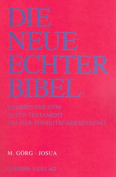 Die Neue Echter-Bibel. Kommentar / Kommentar zum Alten Testament mit Einheitsübersetzung / Josua: LFG 26
