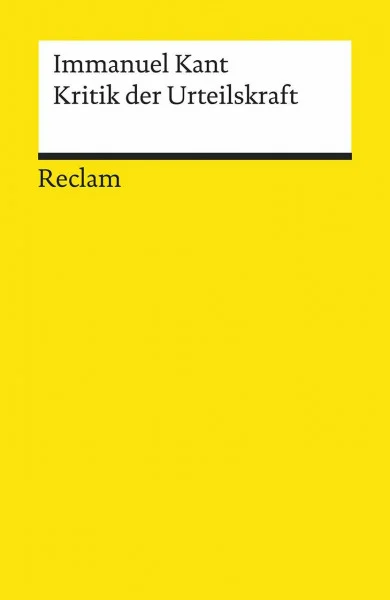 Kritik der Urteilskraft (Reclams Universal-Bibliothek)
