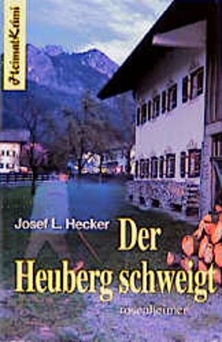 Der Heuberg schweigt: Roman