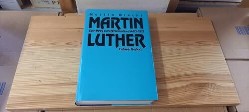 Martin Luther, 3 Bde., Bd.1, Sein Weg zur Reformation 1483-1521 (Martin Luther. Gesamtausgabe)