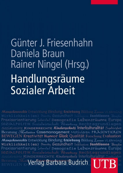 Handlungsräume Sozialer Arbeit: Ein Lern- und Lesebuch