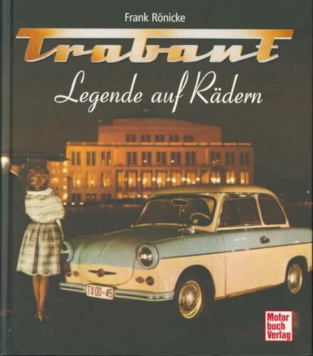 Motorbuch Trabant, Legende Auf R�dern