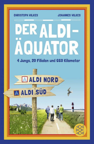 Der Aldi-Äquator: 4 Jungs, 20 Filialen, 660 Kilometer