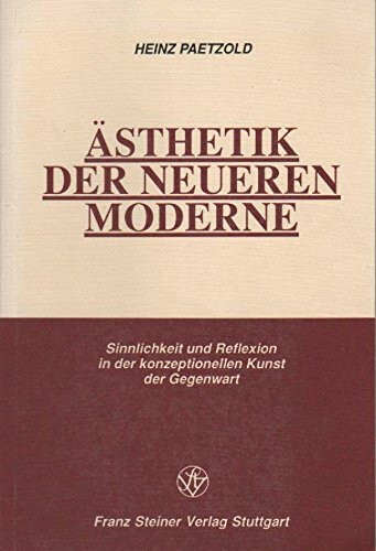 Ästhetik der neueren Moderne