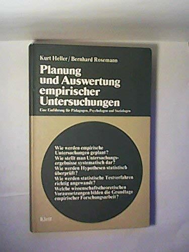 Planung und Auswertung empirischer Untersuchungen : eine Einf. f. Pädagogen, Psychologen u. Soziologen.
