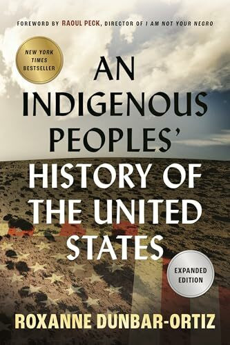 An Indigenous Peoples' History of the United States (ReVisioning History, Band 3)