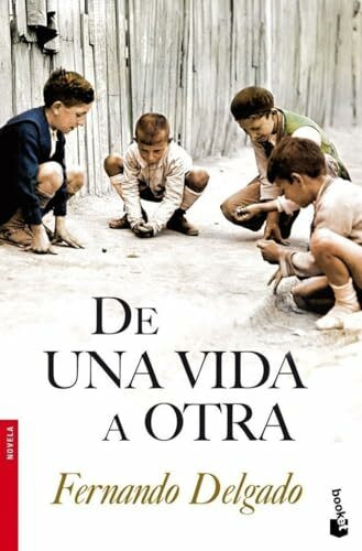 De una vida a otra (Novela, Band 1)