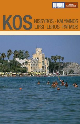 DuMont Reise-Taschenbuch Kos: Nissyros, Kalymnos, Leros, Lipsi, Patmos, Astypalea