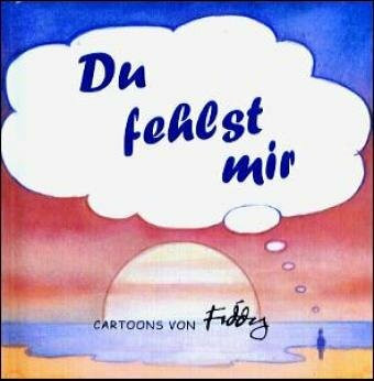 Du fehlst mir