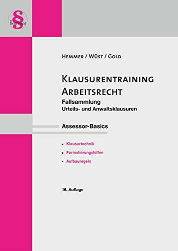 AssBasics: Arbeitsrecht Klausurentraining: Assessor-Basics (Skripten - Zivilrecht): Fallsammlung Urteils- und Anwaltsklausuren