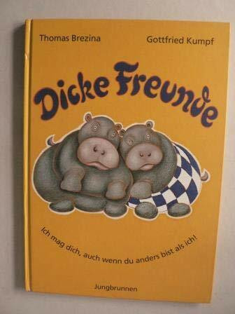 Dicke Freunde. Ich mag dich, auch wenn du anders bist als ich