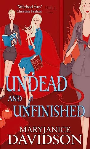 Undead And Unfinished: Number 9 in series (Undead/Queen Betsy)